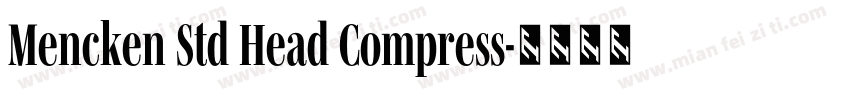 Mencken Std Head Compress字体转换
